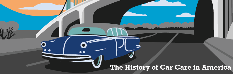 The History of Car Care in America Banner